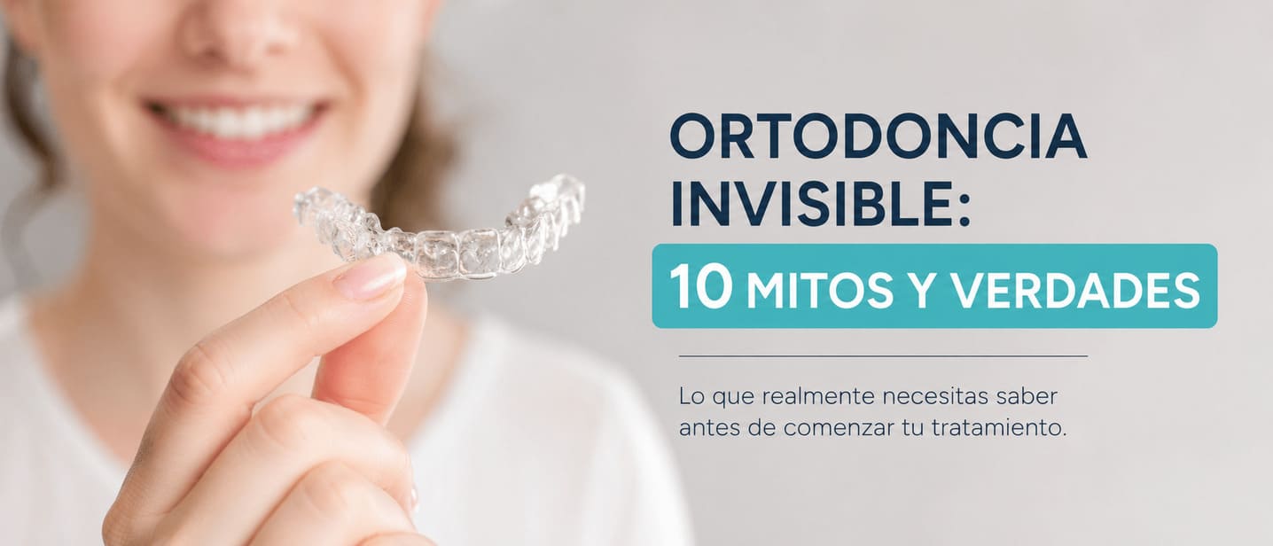 Ortodoncia invisible: 10 mitos y verdades explicados por SmileClinic Alfaz del Pi